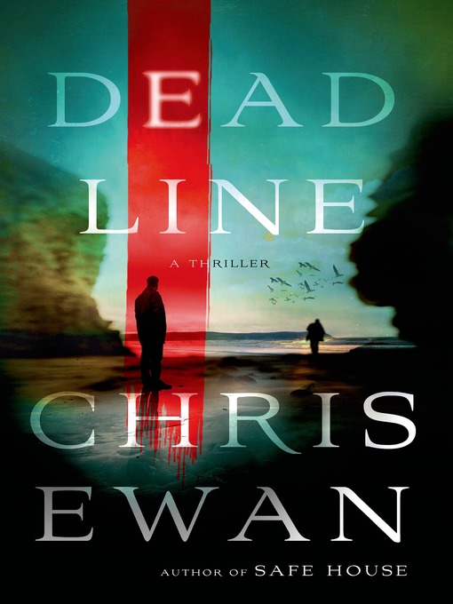 Title details for Dead Line by Chris Ewan - Wait list